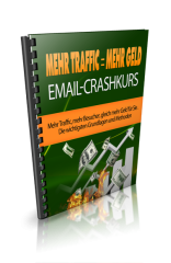 eMail Crash-Kurs  - Mehr Traffic Mehr Geld